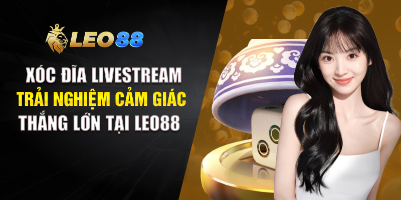 Xóc Đĩa Livestream