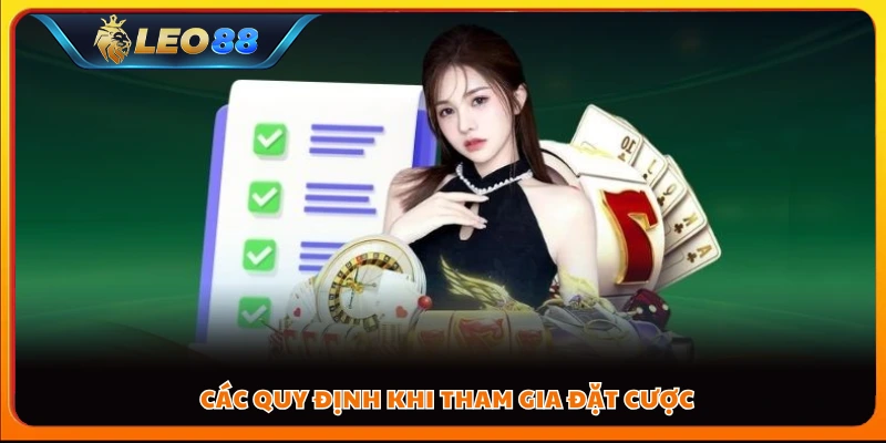 Các quy định khi tham gia đặt cược