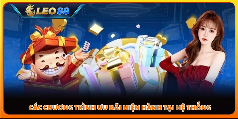 Các chương trình ưu đãi hiện hành tại hệ thống