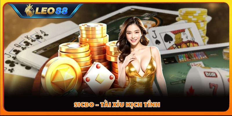 Sicbo – Tài xỉu kịch tính