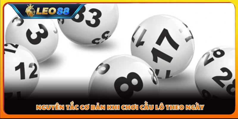 Các quy tắc cần nắm khi chơi cầu lô ngày