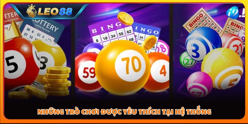 Những trò chơi được yêu thích tại hệ thống