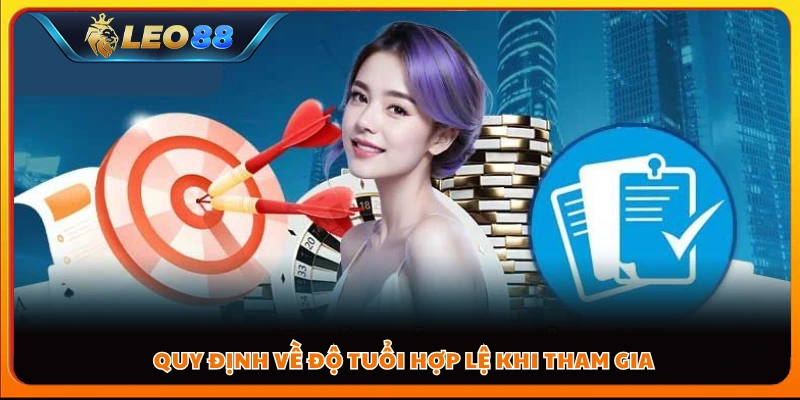 Quy định về độ tuổi hợp lệ khi tham gia